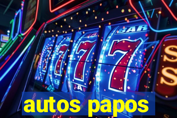 autos papos